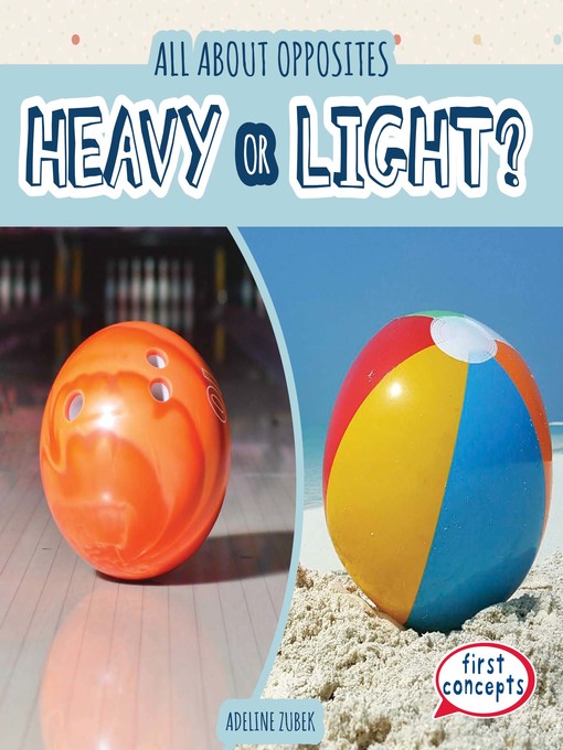 Title details for Heavy or Light? by Adeline Zubek - Available